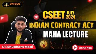 INDIAN CONTRACT ACT 1872  MAHA LECTURE 1 CSEET JULY 2024 | | CS Shubham Modi Sir