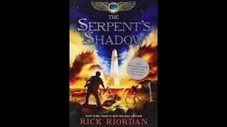 The Kane Chronicles: The Serpent's Shadow - Full Audiobook