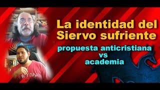 La identidad del siervo sufriente