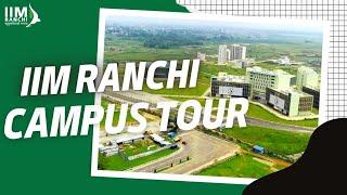 IIM Ranchi || Permanent Campus Tour