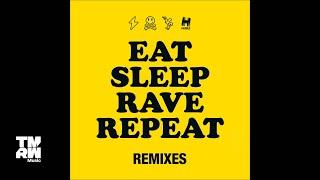 Eat Sleep Rave Repeat (Dimitri Vegas & Like Mike vs Ummet Ozcan Tomorrowland Remix)