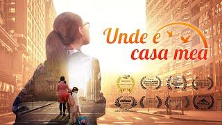 Film creștin in romana „Unde E Casa Mea” Dumnezeu mi-a dăruit o familie fericită (Film de familie)