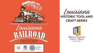 Louisiana Railroad History with William Thibodeaux