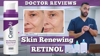 CeraVe Skin Renewing RETINOL | Best Anti-ageing serum? | Dr. Somji Reviews