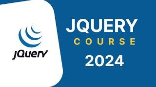 jQuery Full Course 2024 | jQuery Tutorial For Beginners | jQuery Tutorial | FRON-END