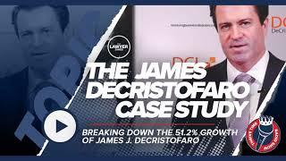 The James DeCristofaro Case Study | Breaking Down the 51.2% Growth of James J. DeCristofaro