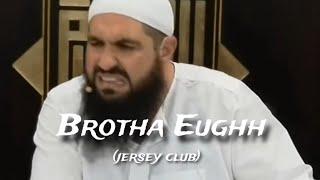 BROTHA EUGHH (Jersey Club) [@fazobeats ]