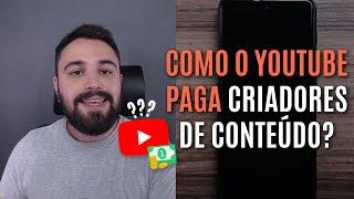 COMO O YOUTUBE PAGA OS CRIADORES DE CONTEÚDO?