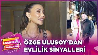 Çağla Şikel ve Özge Ulusoy'dan Evlilik Açıklaması | Aramızda Kalmasın