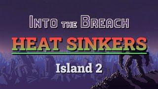 Into the Breach Advanced Edition: Heat Sinkers (Island 2)