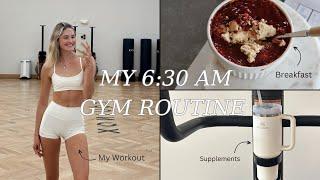 MY 6:30 AM GYM ROUTINE | MY WORKOUT & HIGH PROTEIN BREAKFAST