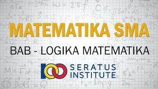 LOGIKA MATEMATIKA ( Mat SMA Kelas 10 )