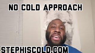 Why I’m Against The Cold Approach