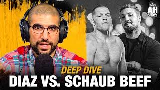 Nate Diaz vs Brendan Schaub beef explained | The Ariel Helwani Show