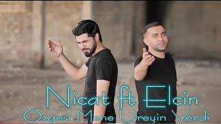 Nicat Esqin Ft Elcin Sirinov - Ozgesi Mene Ureyin Verdi 2022 (Official Klip)