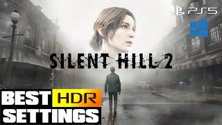 Silent Hill 2 - Best HDR Settings - HDR Tech Review - HDR is good but not perfect