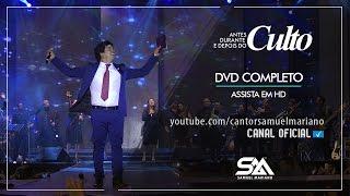 Samuel Mariano - DVD Before, During and After Cult - Live - Complete - Watch HD