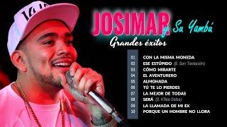 Josimar y Su Yambú  Top 10 Canciones y Éxitos 