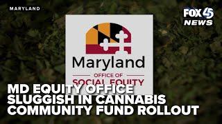Maryland equity office sluggish in cannabis community fund rollout