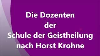 Die Dozenten der Schule der Geistheilung nach Horst Krohne (Juni 2019)