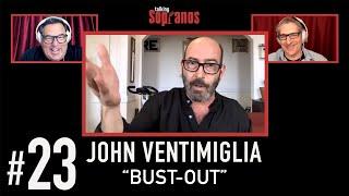 Talking Sopranos #23 w/guest John Ventimiglia (Artie Bucco) "Bust-Out"