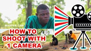 How To Shoot with ONE Camera Ultimate Guide How films Are Made With One Camera