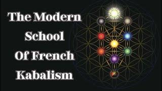 The Modern School Of French Kabalism: The Doctrine And Literature Of The Kabalah 55/63