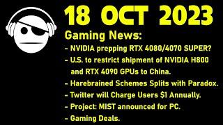 Gaming News | NVidia | Harebrained Schemes | Twitter | Project Mist | Deals | 18 OCT 2023