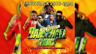 THROWBACK 2018-2019 DANCEHALL MIX {CLEAN} POPCAAN VYBZ KARTEL ALKALINE MASICKA SHENSEEA GOVANA