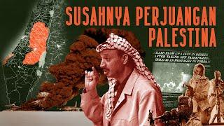 Susahnya Perjuangan Palestina | Dari Fatah hingga Hamas