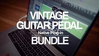 Vintage Guitar Pedal Native Plug-in Bundle (Official Product Video)