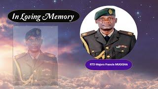 UMUGOROBA  WO KWIBUKA   RTD MAJOR FRANCIS MUGISHA