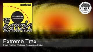 Extreme Trax - Final Fantasy (Original Remastered Mix)