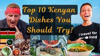 Top 10 Kenyan Foods You Should Try 2024!