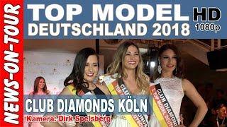 Top Model Deutschland 2018 | Club Diamonds Köln | Sa. 05.05.2018 | Kamera: Dirk Spelsberg (iPhone)