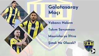 Fenerbahçe Gündemi | Galatasaray Debisi | Mourinho'ya İftira | Yabancı Hakem | Glasgow Rangers