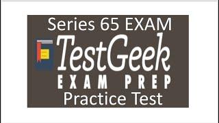 Series 65 Exam Prep Practice Test 2 TestGeek EXPLICATION