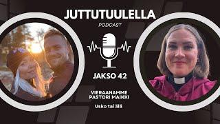 Juttutuulella Podcast jakso 42: Usko tai älä - Vieraanamme Pastori Maikki