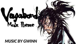 Vagabond - Main Theme (Fan-Made Soundtrack)