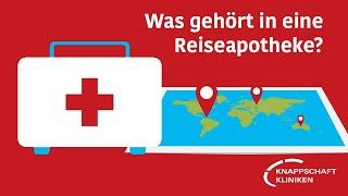 Was gehört in eine Reiseapotheke?