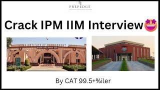 Interview tips for IPMAT Indore | IPMAT 2023 | PrepEdge