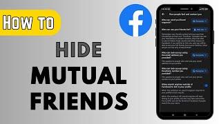 How to Hide Mutual Friends On Facebook