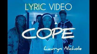 Cope by: Lauryn Nichole Lyric Video