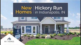 Hickory Run | Brand New Homes for Sale in Indianapolis