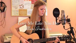 Love Me Like You Do - Ellie Goulding (Cover by Cillan Andersson)