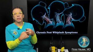 Chronic post-whiplash syndrome and Prolotherapy treatment- Ross Hauser, MD