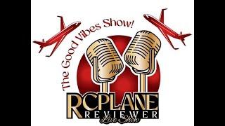 Rcplanereviewer RC Enthusiasts LIVE SHOW "Plane Talk" EP#114 #rc #rcplane #rcairplane