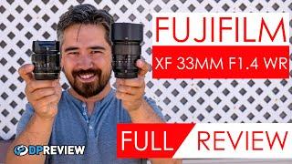 Fujifilm XF 33mm F1.4 LM WR Review (vs. the Fujifilm 35mm F1.4)