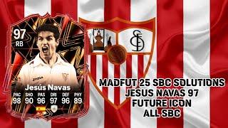 Madfut 25 Jesus Navas 97 Future Icon All Sbc || Madfut 25 Sbc Solutions