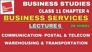 Business Services - Lec. 6 | Communication - Postal & Telecom, Warehousing & Transportation